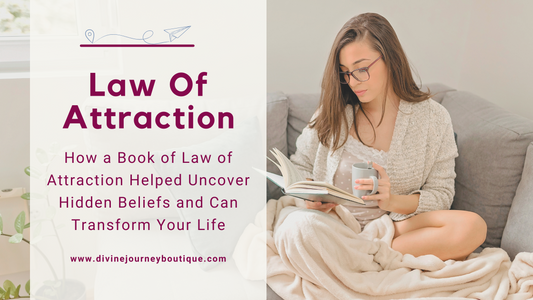 How a Book of Law of Attraction Helped Uncover Hidden Beliefs and Can Transform Your Life